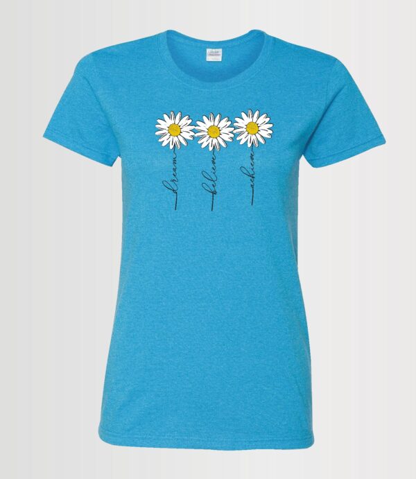 custom sapphire blue t-shirt with dream believe achieve whimsical daisies