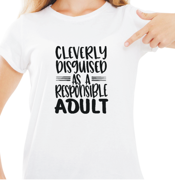 ladies wearing custom t-shirt white with black humorous text