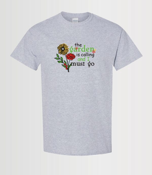 sport grey cotton blend unisex t-shirt with colorful custom graphics in red yellow green and black flowers and text saying the garden is calling and I must go on the front
