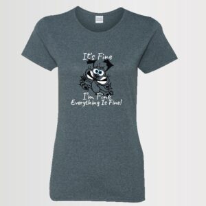 funny custom t-shirt with crazy dog and I'm fine text on ladies style dark heather t-shirt