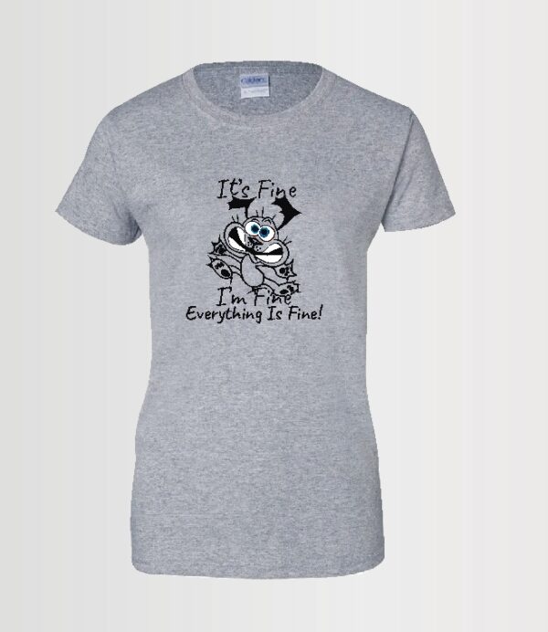 Funny custom t-shirt It's fine with black lettering on ladies style sport grey