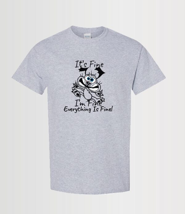 Funny custom t-shirt It's fine with black lettering on unisex style sport grey