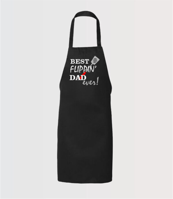 personalized full apron with "best flippin' dad ever!" in white, silver and red HTV